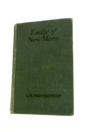 Emily of New Moon by L. M. Montgomery - 1928