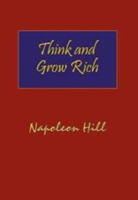 image of Think and Grow Rich: Complete Original Text of the Classic 1937 Edition.