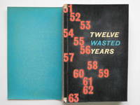 Twelve wasted years by Labour Party Research Department - Paperback - First Edition - 1963 - from Aucott & Thomas (SKU: 43749)