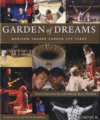 Garden of dreams: Madison Square Garden 125 years