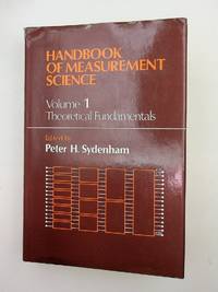 Handbook of Measurement Science, Volume 1: Theoretical Fundamentals