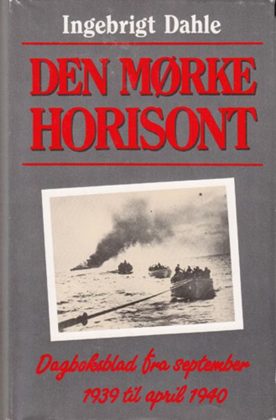 Den mørke horisont. Dagbokblad fra september 1939…