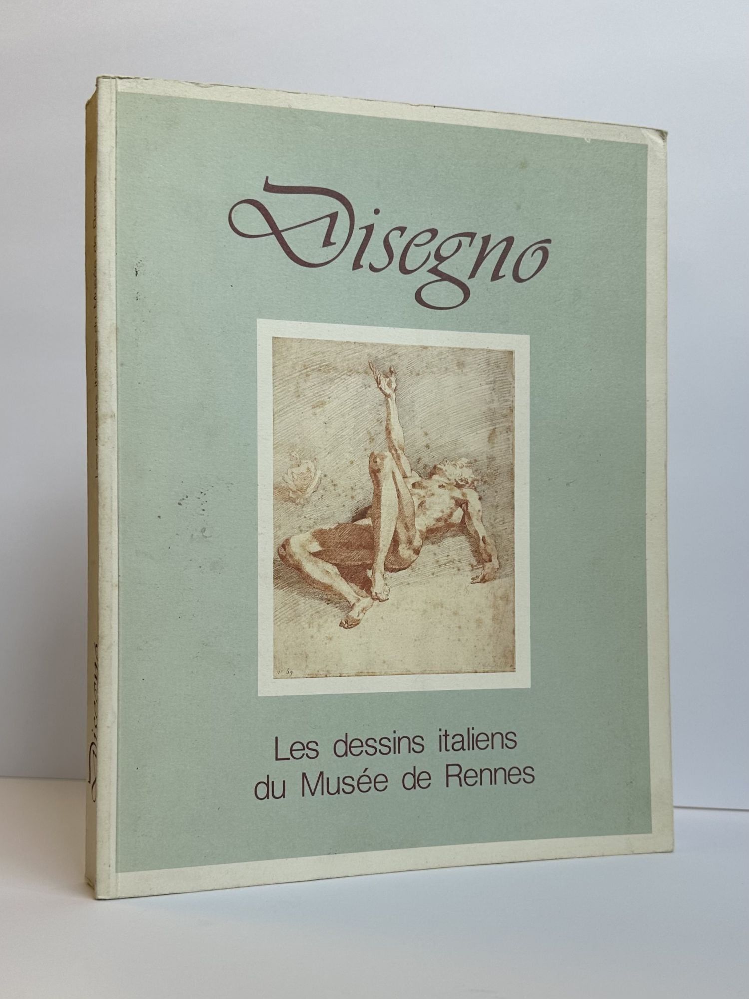 DISEGNO: LES DESSINS ITALIENS DU MUSÉE DE RENNES