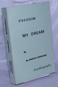 Freedom: my dream