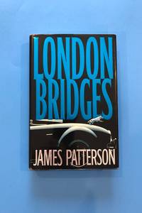 London Bridges by Patterson, James - 2004