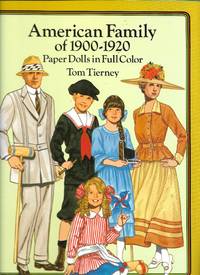 American Family of 1900-1920 Paper Dolls in Full Color by Tom. Tierney - January 9, 1992