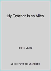 image of My Teacher Is an Alien