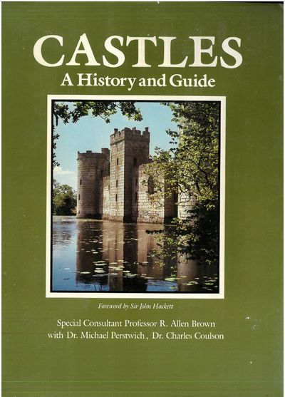 Castles. A History and Guide.