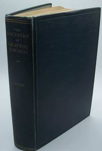 image of The Ancestry of Grafton Johnson with Its Four Branches: The Johnson, the Holman, The Keen, the Morris