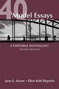 40 Model Essays : A Portable Anthology