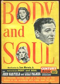 Body and Soul (the Novelization) by Jr Sam Merwin - Paperback - 1947 - from Appledore Books, ABAA (SKU: 10316)
