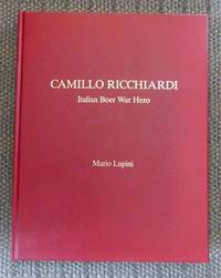 CAMILLO RICCHIARDI, ITALIAN BOER WAR HERO.