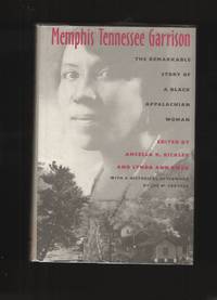 Memphis Tennessee Garrison  The Remarkable Story of a Black Appalachian  Woman