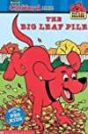 The Big Leaf Pile: Clifford the Big Red Dog