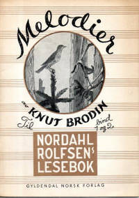 Melodier av Knut Brodin til Nordahl Rolfsens…