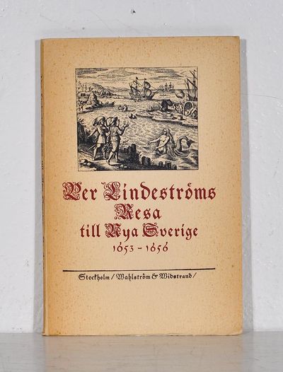 Resa till Nya Sverige 1653-1656. Skildrad av…