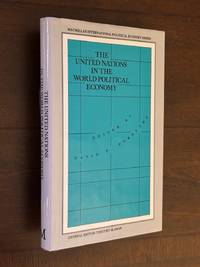 The United Nations in the World Political Economy. Macmillan International Political Economy Series