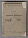Mormon Portraits or Truth about the Mormon Leaders from 1830-1886. Story of Danite's Wife; Mountain Meadows Massacre re-examined; A Thousand Fresh Facts and Documents Gathered Personally in Utah From Living Witnesses; Volume First: Joseph Smith The Prophet His Family and His Friends: A Study Based on Facts and Documents