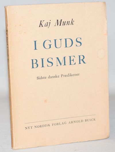 I guds bismer - Sidste danske prædikener.