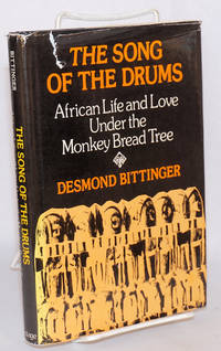 image of The song of the drums: African life and love under the Monkey Bread Tree