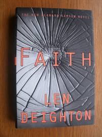 Faith by Len Deighton - First US edition first printing - 1995 - from Scene of the Crime Books, IOBA (SKU: biblio13691)