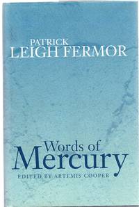 Words of Mercury by Fermor, Patrick Leigh - 2003