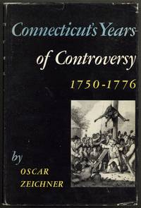 Connecticut's Years of Controversy 1750-1776