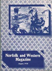 NORFOLK AND WESTERN MAGAZINE Vol. 16, No. 8, August, 1938