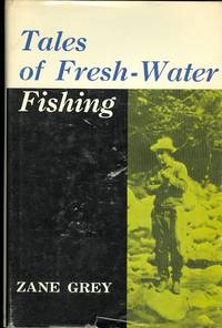 image of TALES OF FRESH-WATER FISHING.