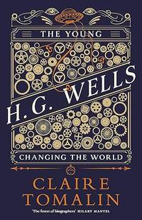The Young H.G. Wells: Changing the World