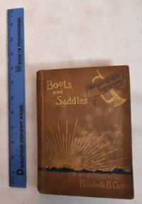 cover of Boots and Saddles: Or, Life in Dakota with General Custer