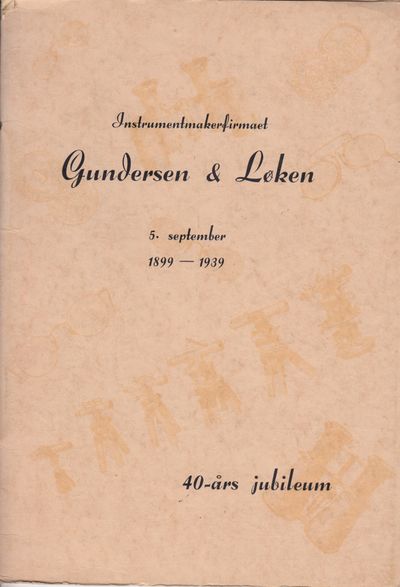 Instrumentmakerfirmaet Gundersen & Løken gjennem…