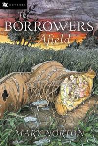 The Borrowers Afield by Mary Norton - 2003