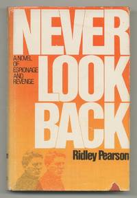 Never Look Back: A Novel of Espionage and Revenge