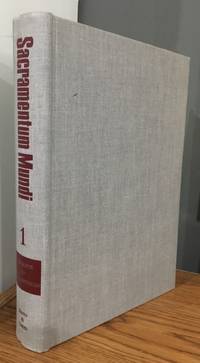 Sacramentum mundi: An encyclopedia of theology; by etc. [Editor]; Rahner, Karl [Editor]; - 1968-01-01