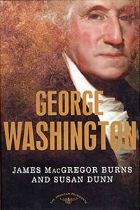 cover of George Washington: The American Presidents Series: The 1st President, 1789-1797