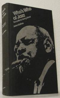 Who´s Who of Jazz. Storyville to Swing Street.