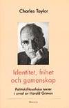 Identitet, frihet och gemenskap. Politisk-filosofisk texter i urval av Harald Grimen. (photo 1)