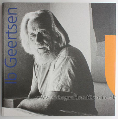 IB GEERTSEN. Værker / Works 1940-2003.