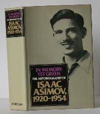 In Memory Yet Green by Asimov, Isaac