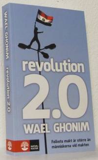 Revolution 2.0. Folkets makt är större än…