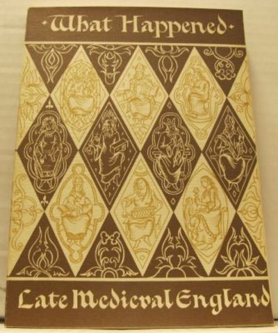What Happened in Late Medieval England Book four.…