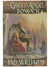 To Green Angel Tower (Memory, Sorrow and Thorn, Book 3)