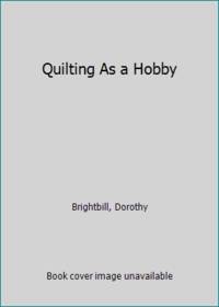 image of Quilting As a Hobby