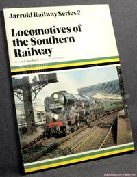 Locomotives Of The Southern Railway by Alan Bloom - Paperback - 1980 - from BookLovers of Bath (SKU: 171509)