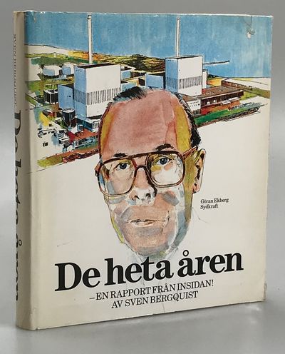 De heta åren. [En rapport från insidan]. [Utg.…