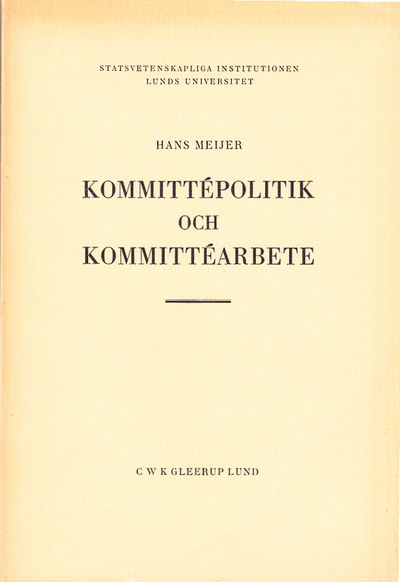 Kommittépolitik och kommittéarbete. Det statliga…