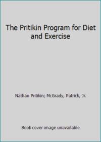 Pritikin Program for Diet and Exercise by Pritikin, Nathan - 1982