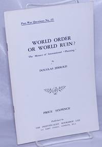 image of World Order or World Ruin? The Menace of International