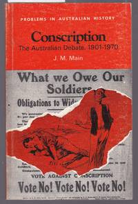 image of Conscription - The Australian Debate 1901-1970 - Problems in Australian History Series